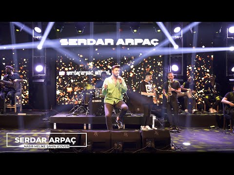 Nasır Cover (Melike Şahin) -Serdar Arpaç Canlı Performans