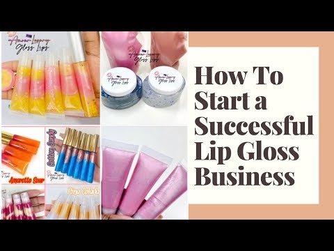 , title : 'HOW TO START A SUCCESSFUL LIPGLOSS BUSINESS | PRODUCTS YOU NEED + VENDORS!! | START A LIPGLOSS LINE'