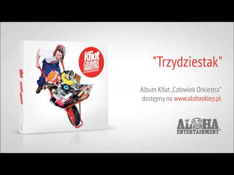 Kfiat - Trzydziestak (prod. Noize from Dust)