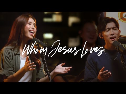 Whom Jesus Loves | New Creation Worship
