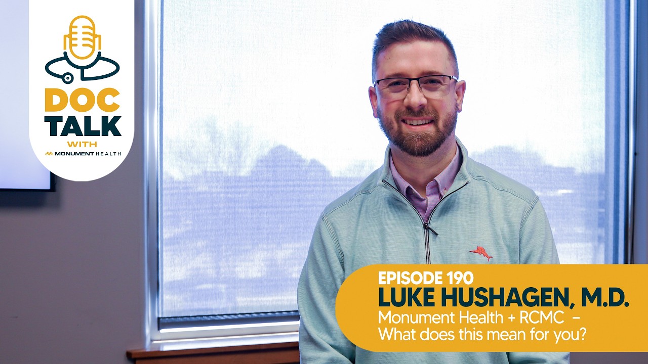 Episode 190:  Merging RCMC and Monument Health with Luke J. Hushagen, M.D.