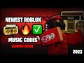 Roblox Music Codes IDs August 2023 WORKING