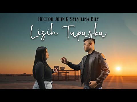 HECTOR & SYLVILINA - Lisih Tupusku