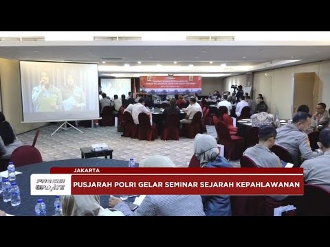 PRESISI UPDATE: SEMINAR SEJARAH KEPAHLAWANAN 11/09/2024 20.00