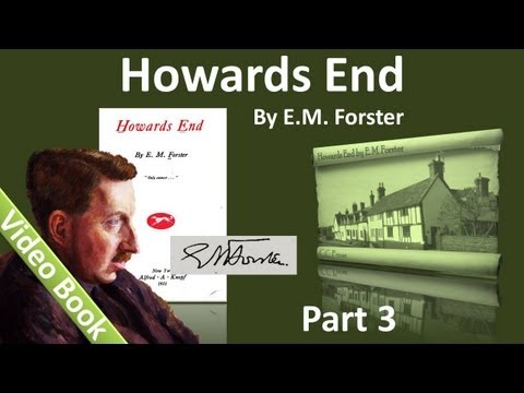 , title : 'Part 3 - Howards End Audiobook by E. M. Forster (Chs 15-21)'
