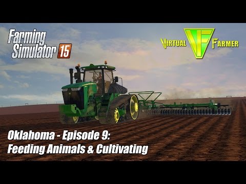 Let's Play Farming Simulator 15 - Oklahoma Ep9: Feeding Animals & Cultivating