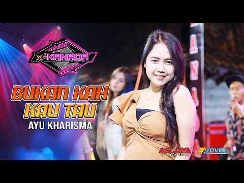 DON'T YOU KNOW - AYU KHARISMA - X-KANADA - ANI JAYA AUDIO LIVE - NOVAL PRODUCTION