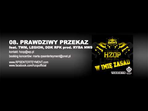 08. HZOP - PRAWDZIWY PRZEKAZ feat TWM, LEGION, DDK RPK prod. RYBA NWS