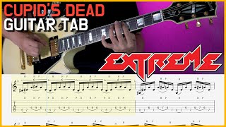 Extreme - Cupid&#39;s Dead Guitar Tab (익스트림 큐피드스 데드 기타 타브 악보, 탭)