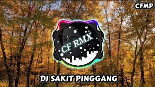 Download lagu DJ Sakit Pinggang ( Gamma1 ) Remix Full Bass by CF RMX mp3