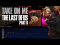 TAKE ON ME - The Last of Us 2 | Ellie Cover Song Guitar Tutorial TABS | Christianvib