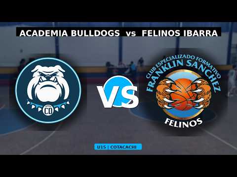 Copa de Campeones juego #baloncesto 🏀 Academia Bulldogs  vs Felinos Ibarra