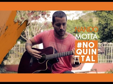 #NoQuintal | Nando Motta