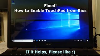 Enable Touchpad on Windows 10 Acer Aspire E 15 ES1-511
