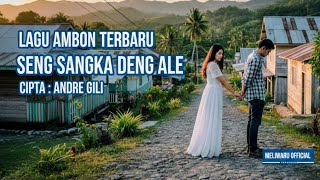 Download lagu SENG SANGKA DENG ALE – Lagu Ambon Terbaru 2025 | Viral Tiktok, Sound Trending | MELIWARU  mp3