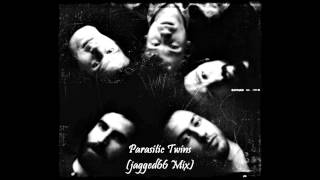 Parasitic Twins - jagged66 Mix