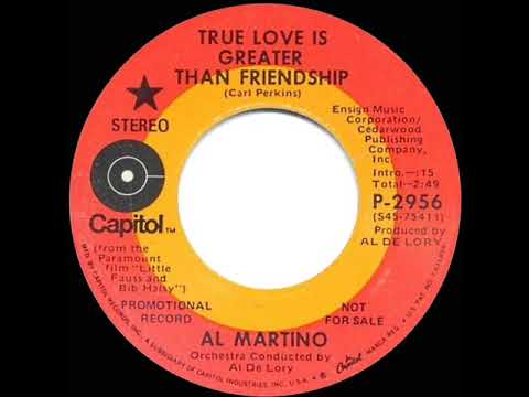 1970 Al Martino - True Love Is Greater Than Friendship (stereo 45)