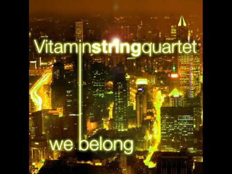 We Belong - Vitamin String Quartet Performs Pat Benatar
