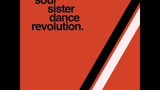 Soul Sister Dance Revolution - Sun Makes The Shade (Official Audio)