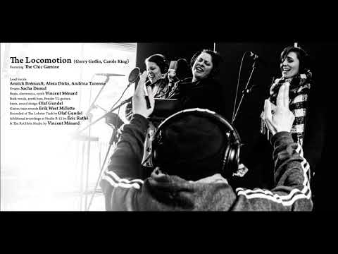 The locomotion (cover) - West Trainz feat Chic Gamine