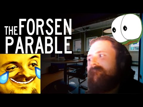 Forsen Reacts to The Forsen Parable