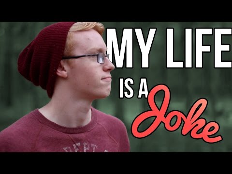 MY LIFE IS A JOKE