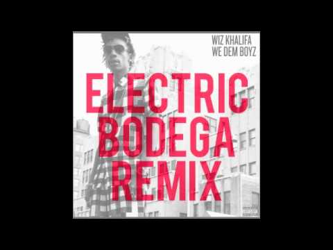 Wiz Khalifa - We Dem Boyz [Electric Bodega Remix]