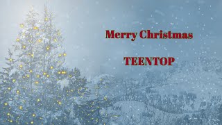 TEENTOP/메리 크리스마스メリークリスマス/Merry Christmas/日本語字幕