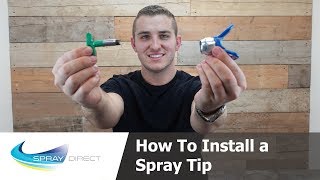 How to install a Spray Tip