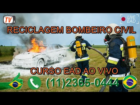 Curso EAD Combate a Incêndio Real - Reciclagem Bombeiro Civil EAD ao vivo