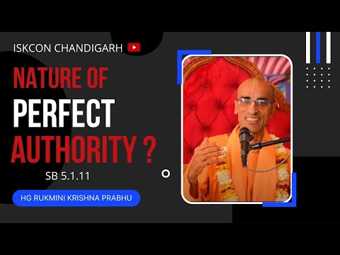 Nature of Perfect Authority || HG Rukmini Krishna Prabhu || SB 5.1.11 ||  : 03/08/2022