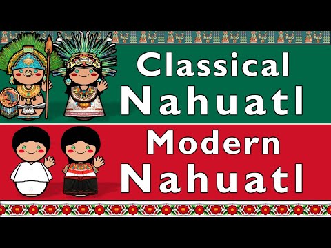 CLASSICAL NAHUATL & EASTERN HUASTECA NAHUATL