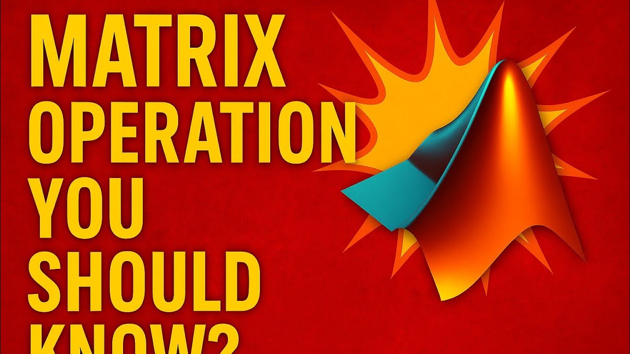 Matrices in MATLAB Explained with Easy Examples 🔥| #1.4 #matlab #matrices #programming