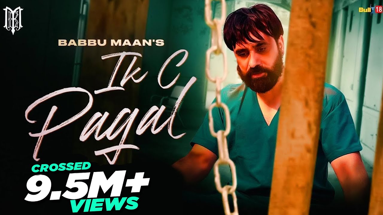 IK C Pagal Lyrics by Babbu Maan