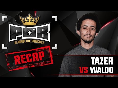 Tazer Recap vs Waldo - Behind The Punches POB LIVE 10 Juli