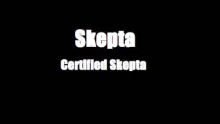 Skepta - Certified Skepta