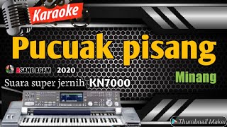 Download lagu Karaoke minang || Pucuak pisang || Asano agam mp3