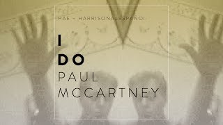 I Do ~ Paul McCartney (Subtitulado al Español) HD &amp; HQ