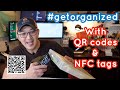 Create QR code / NFC tags for organizing and storage #getorganized