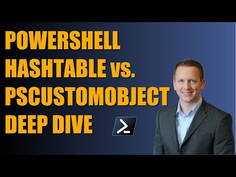 PowerShell Hashtable vs. PSCustomObject Deep Dive