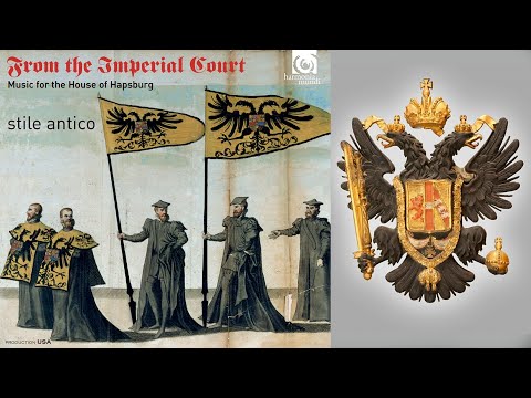 From the Imperial Court: Music for the House of Habsburg