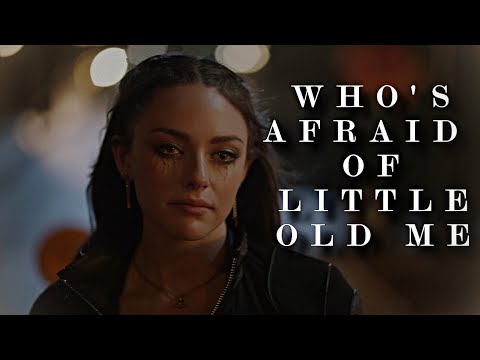 Hope Mikaelson - Who's Afraid of Little Old Me ?
