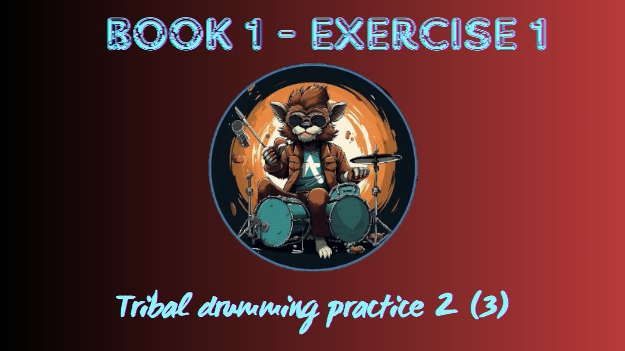 19. TRIBAL DRUMMING PRACTICE 2 3