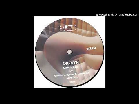 Dresvn - Atom In Hand 4
