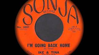 Ike & Tina Turner - I'm Going Back Home