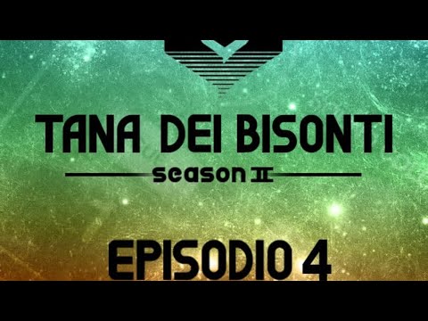 Tana Dei Bisonti - S 02 EP 4