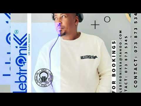 Lebtronik SA - LEB Soulful Sessions Vol.6