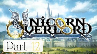 Unicorn Overlord Part 12 - The Mercenary's Trial