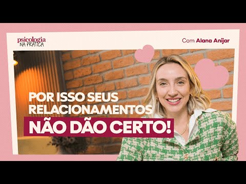 UMA CONVERSA FRANCA SOBRE RELACIONAMENTOS AMOROSOS | Psicologia na Prática