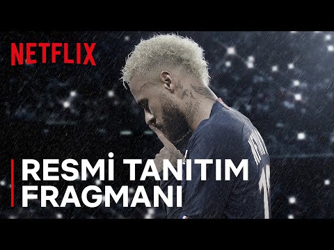 Neymar: Kusursuz Kaos | Resmi Tanıtım Fragmanı | Netflix